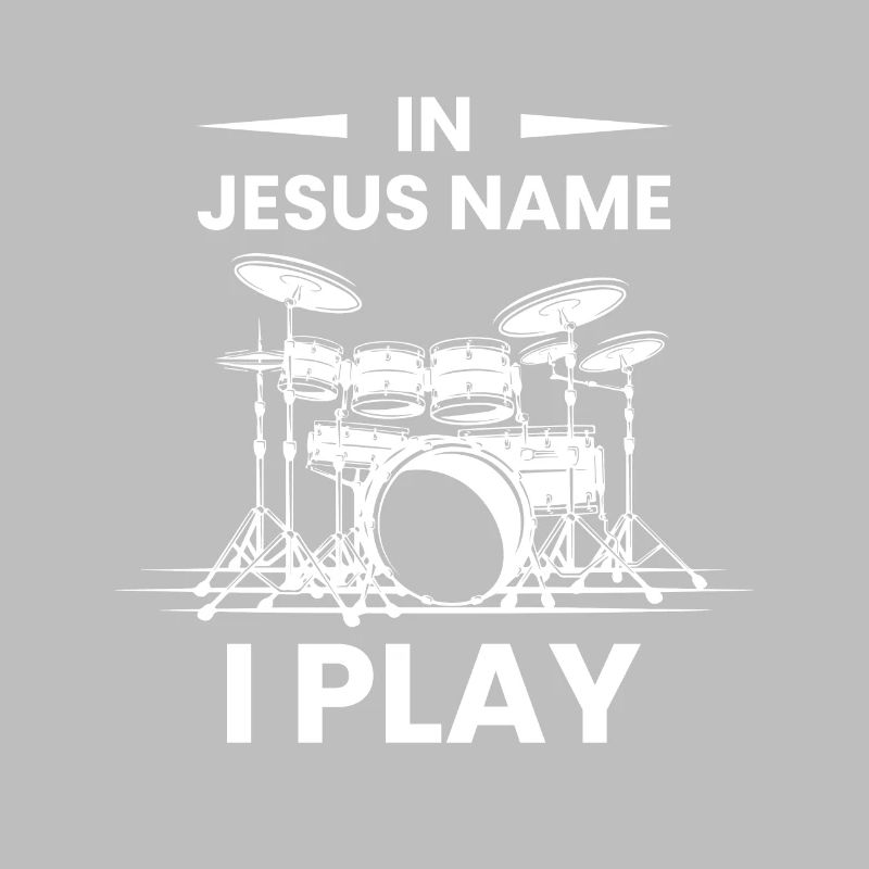 In Jesus Name I Play Drumms Drummer