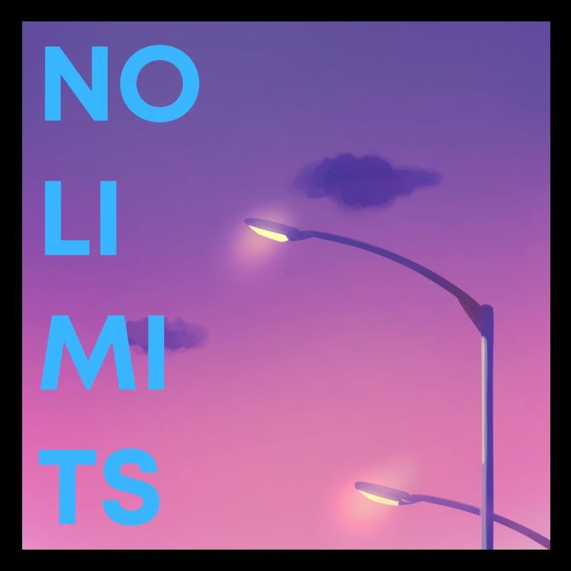 No limits