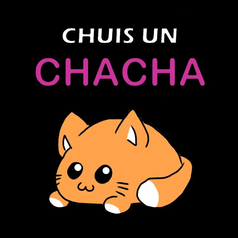 Chuis un chacha