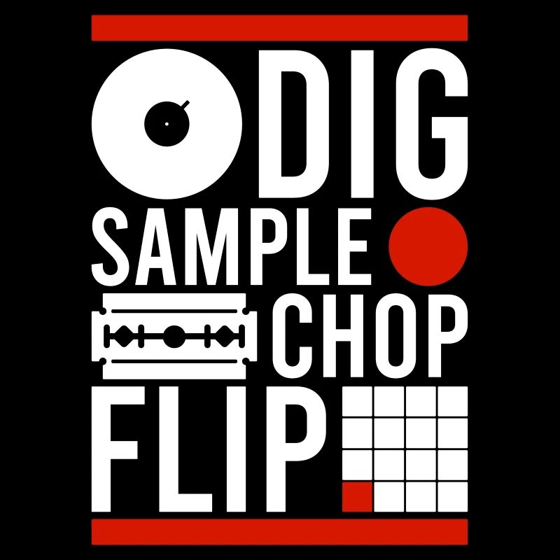 DIG SAMPLE CHOP FLIP BEATMAKER BEATS