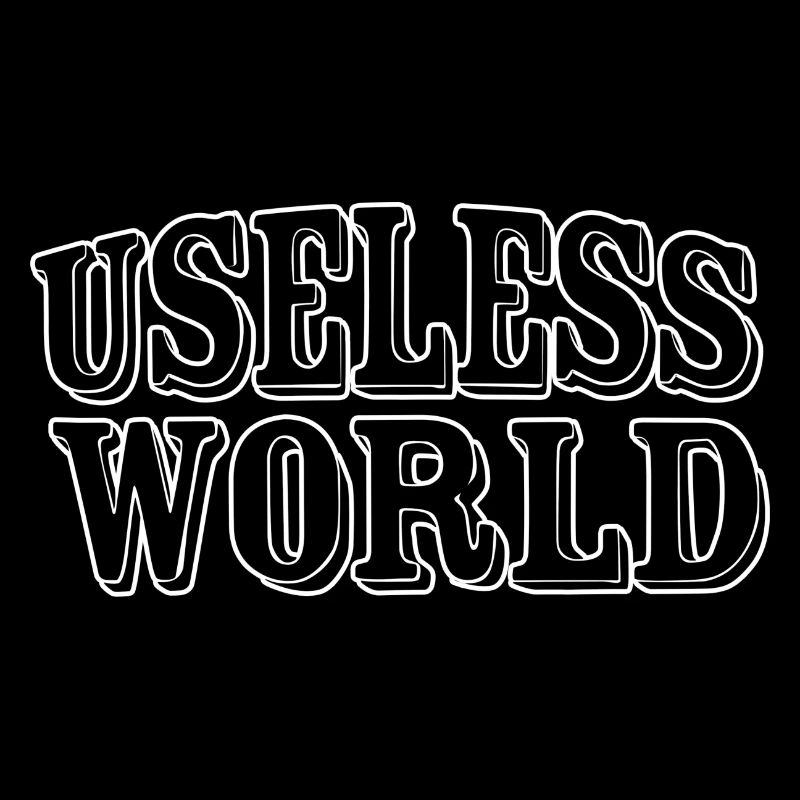 Useless world
