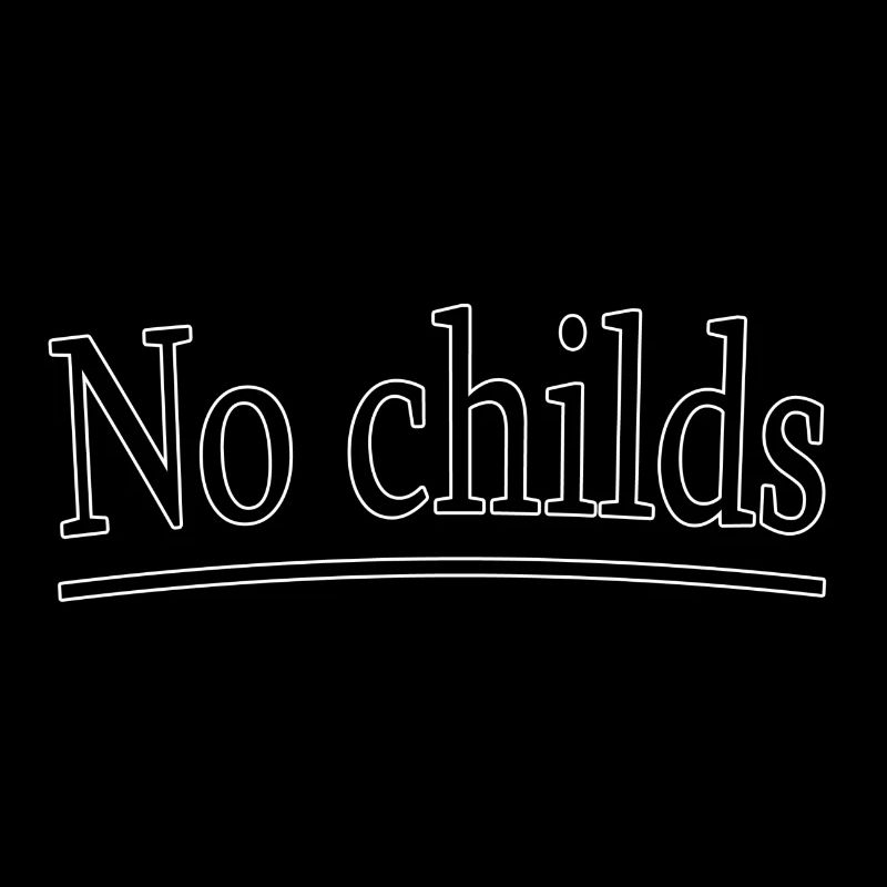 No childs