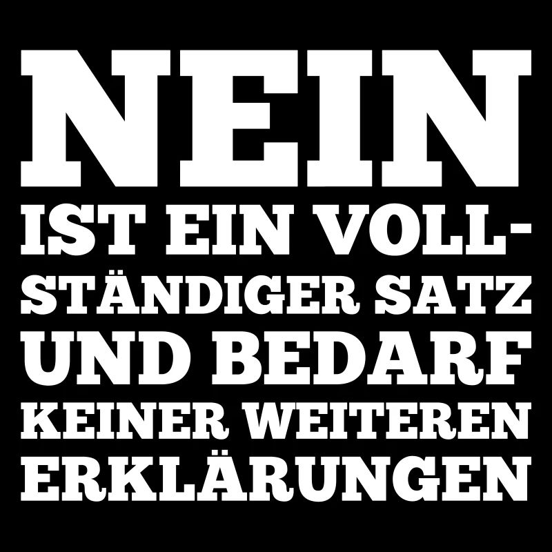 Spruch: Nein ist ein vollständiger Satz