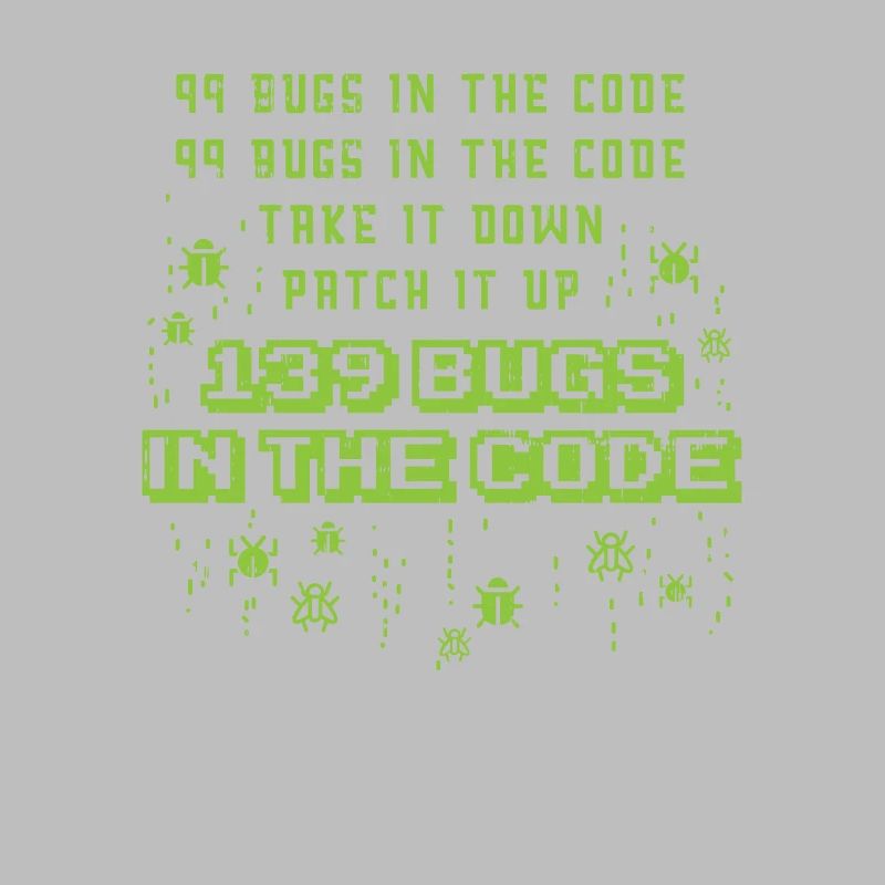 99 Bugs In The Code Programmer Source Coding Desig