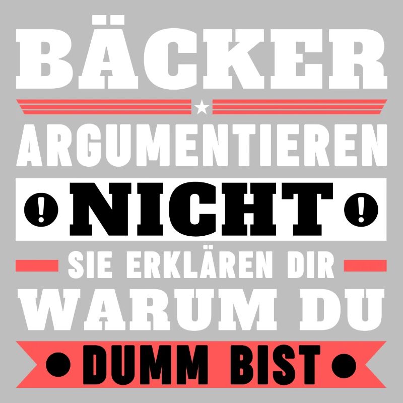Bakers don't argue