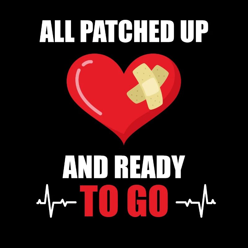 All Patched Up Ready To Go Heart Attack Heart Attack