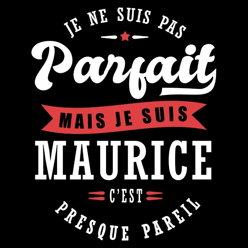 Maurice Parfait Cadeau prenom maurice
