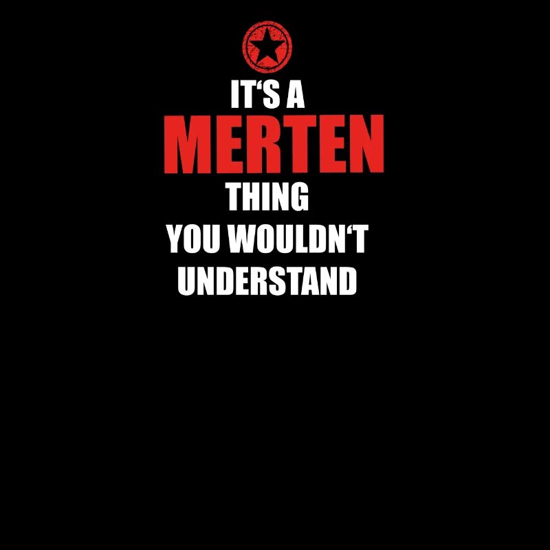 Geschenk it s a thing birthday understand MERTEN