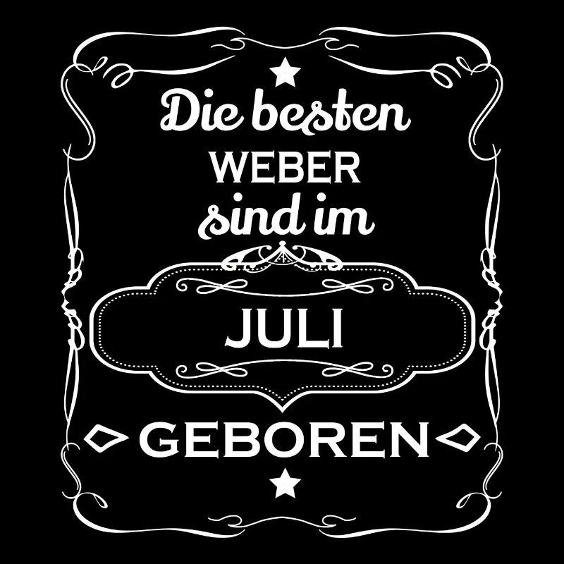 Die besten geboren Geschenk WEBER JULI