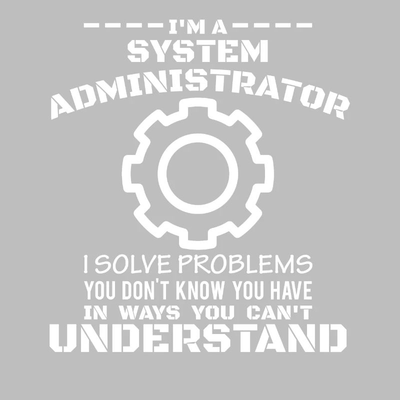 System Administrator T-Shirt Geschenk IT-Techniker