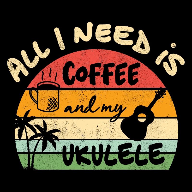 All I need is coffee and my Ukulele - retro sunset