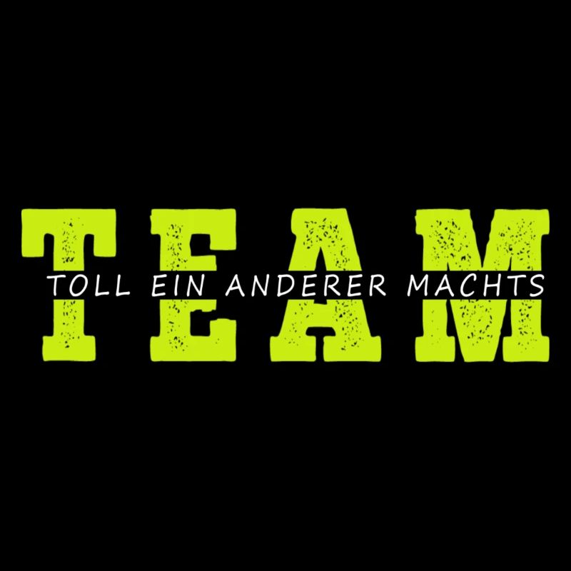 Team Toll ein Anderer Machts