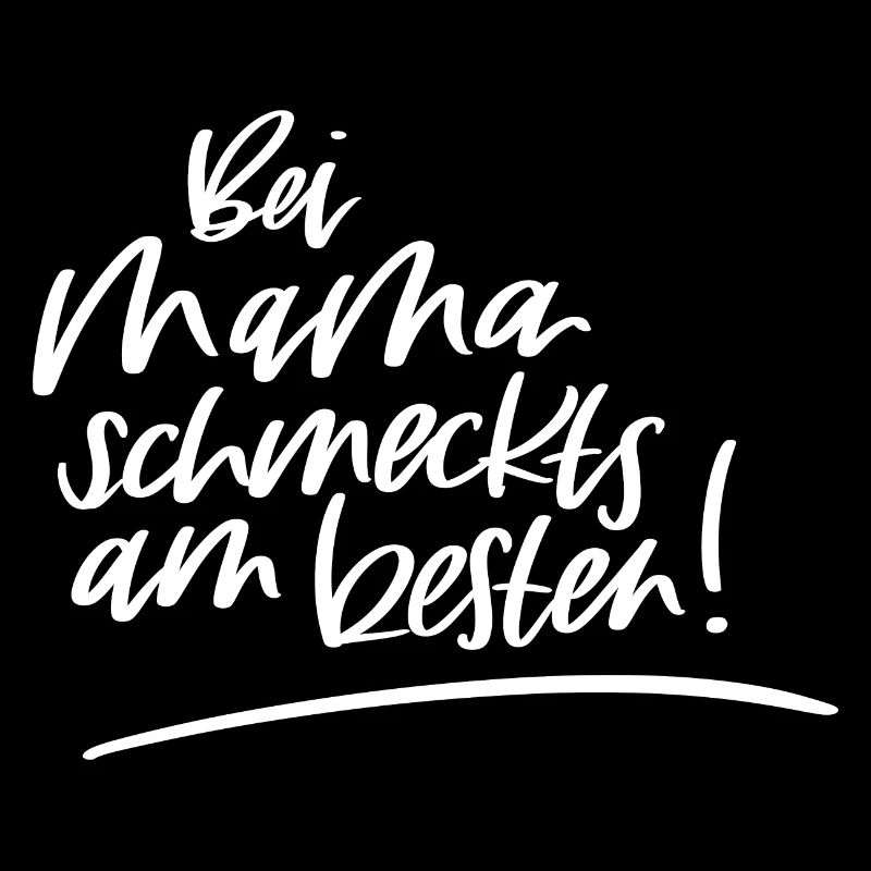 Bei Mama schmeckts am besten!