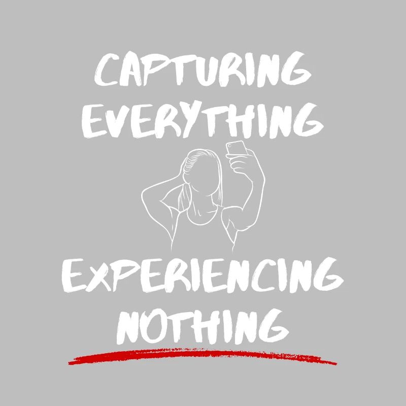 Capturing Everything, Experiencing Nothing