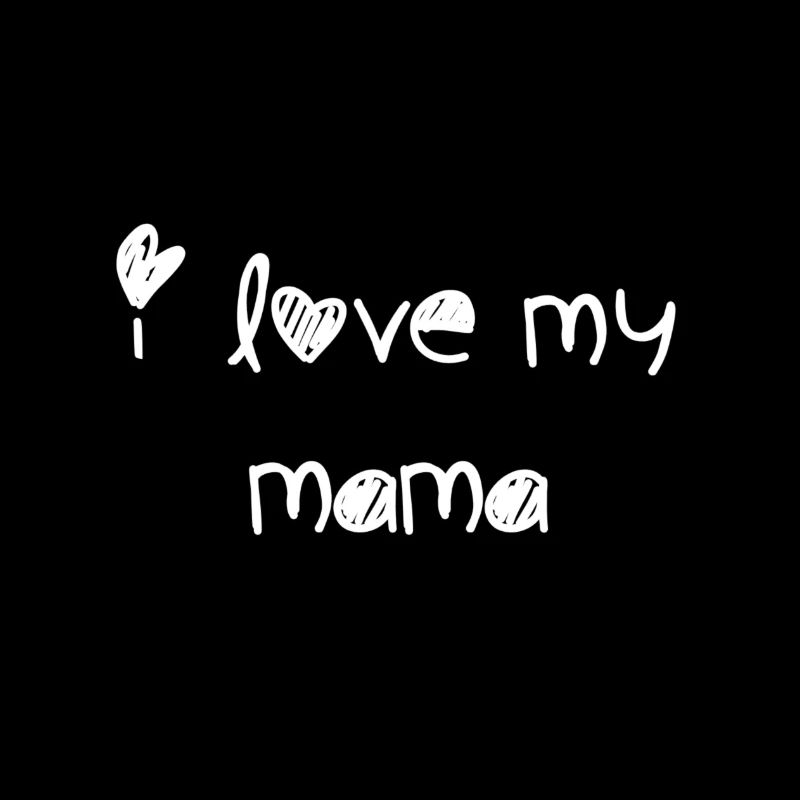 i love my mama 2