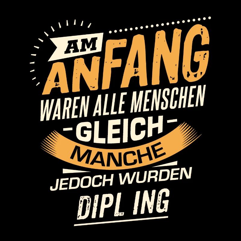 Am Anfang Dipl Ing RAHMENLOS Berufe Jobs Geschenk