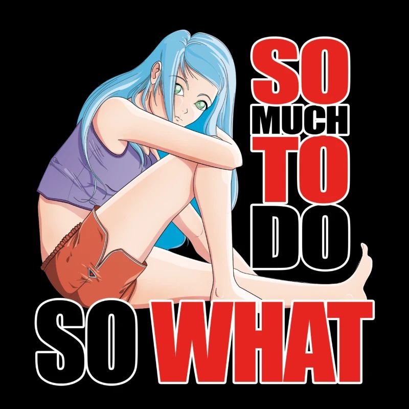 So much to do ... So What
