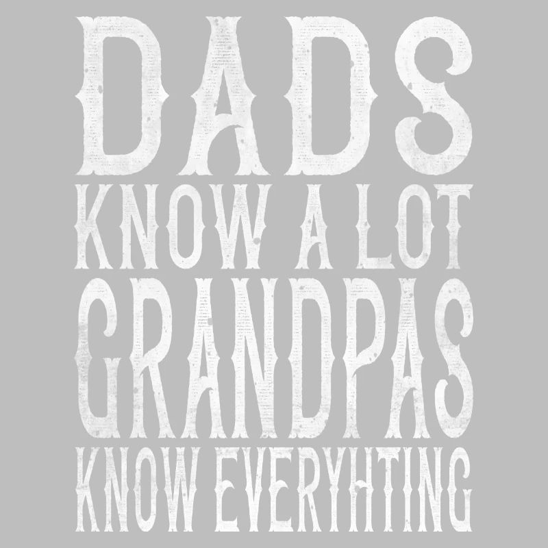 Grandpas know everything