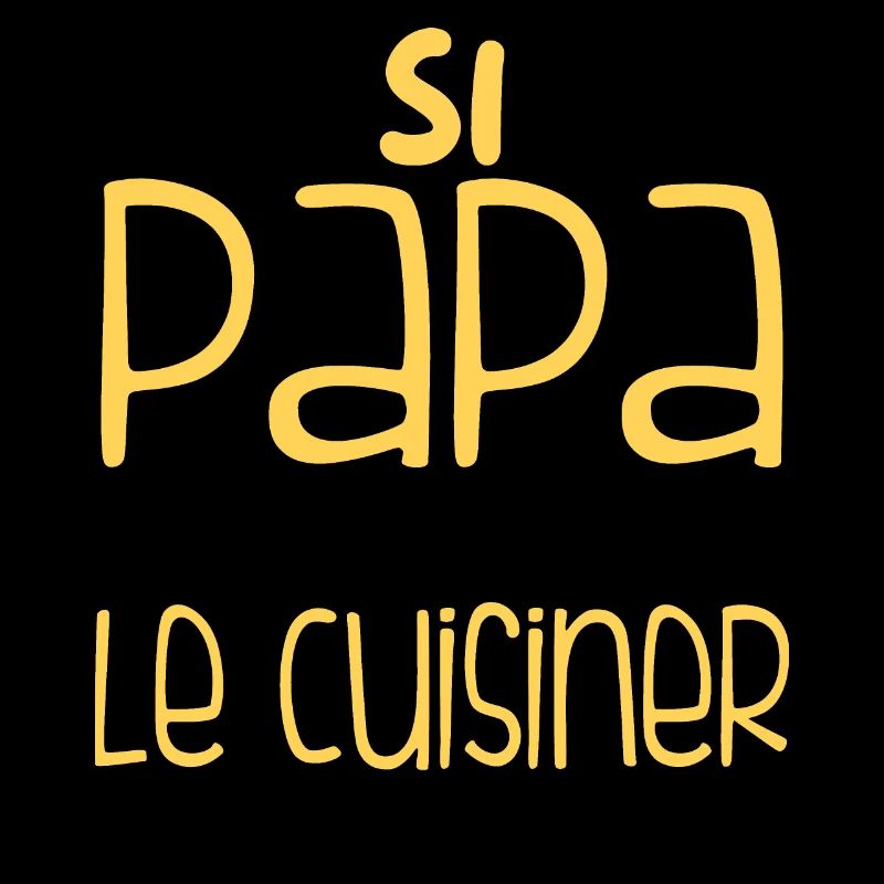 Si Papa Ne Peut Pas Le Cuisiner