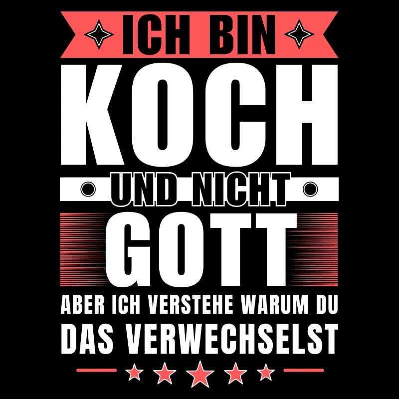Ich bin Koch und nicht Gott