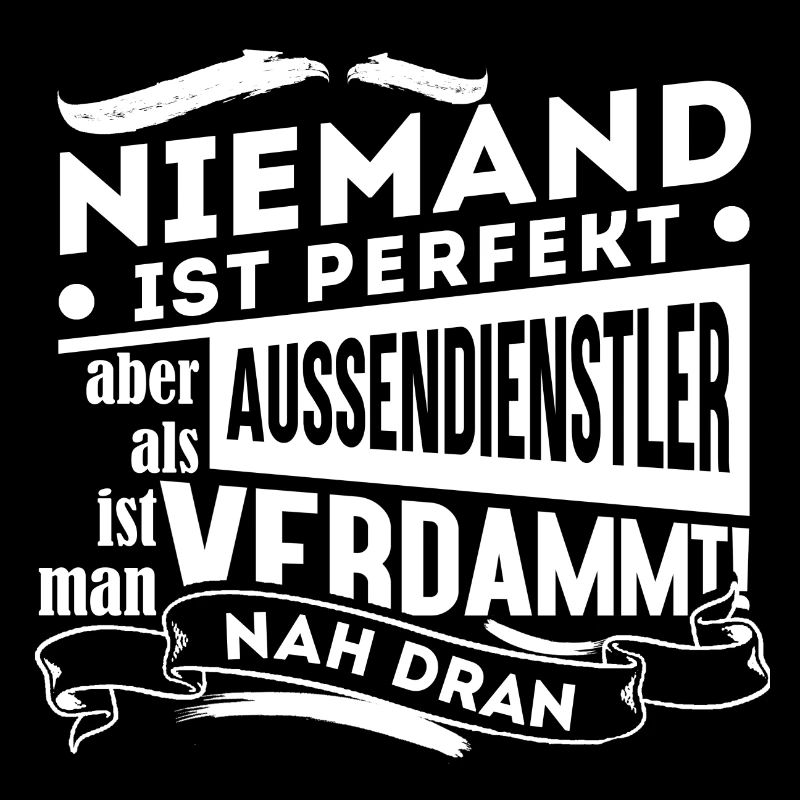Aussendienstler - Niemand ist perfekt Geschenk