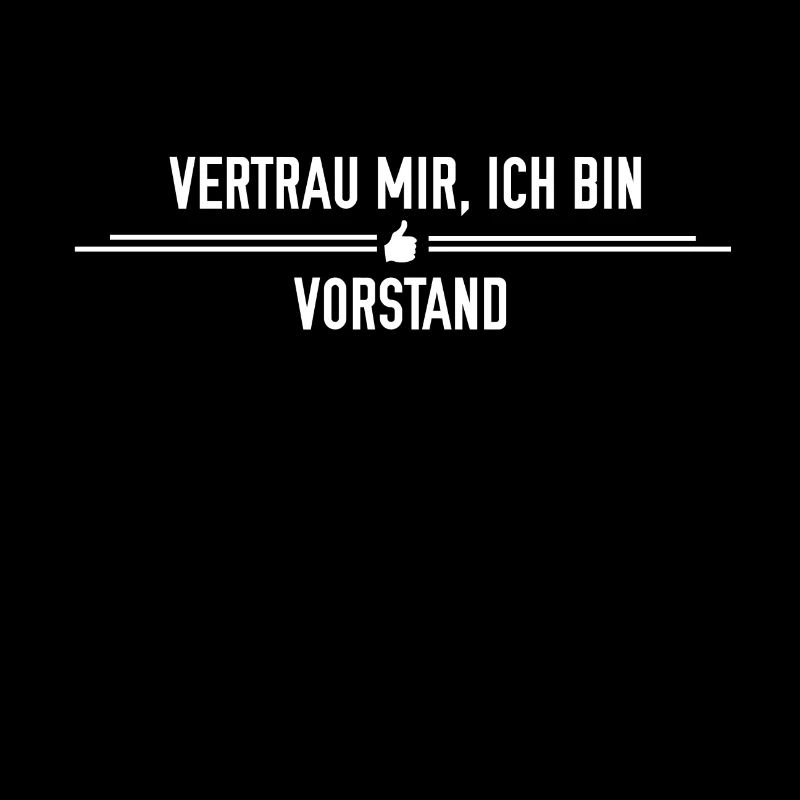Vertrau mir, ich bin Vorstand!