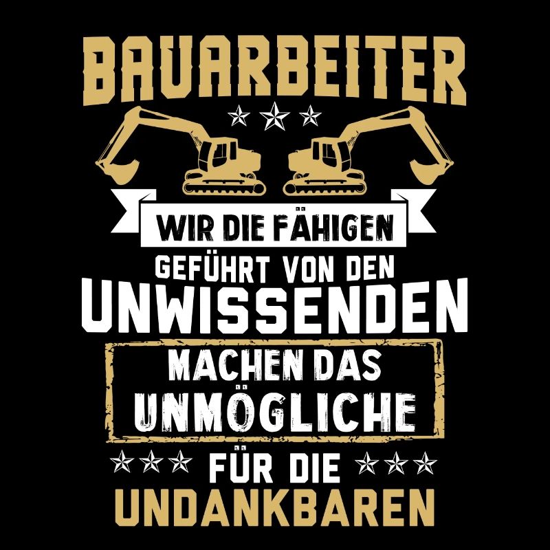 Bauarbeiter · Baustelle · Bagger · Die Undankbaren