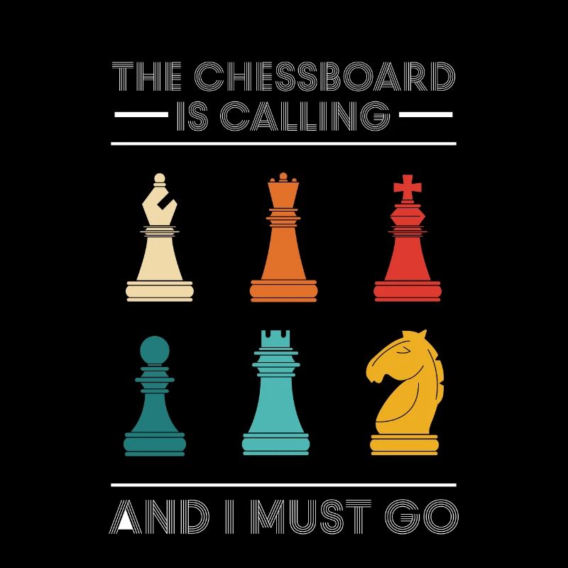 The Chessboard Is Calling And I Must Go