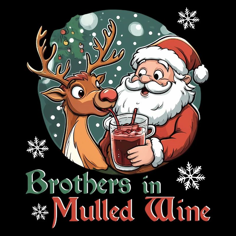 Santa & Rudolph - Brothers in Mulled Wine