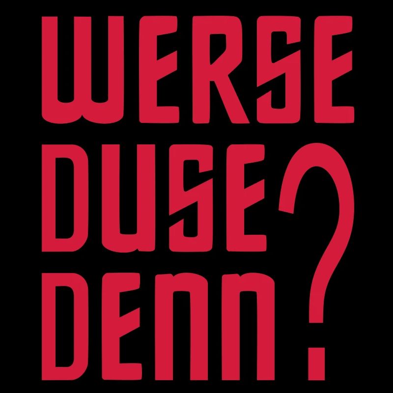 WERSE DUSE BECAUSE?