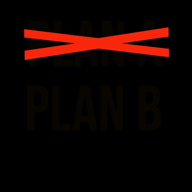 Plan A Plan B black