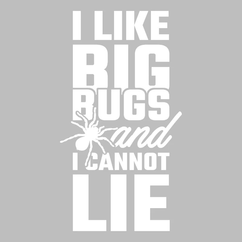 I like Big Bugs and I cannot Lie Vogelspinne