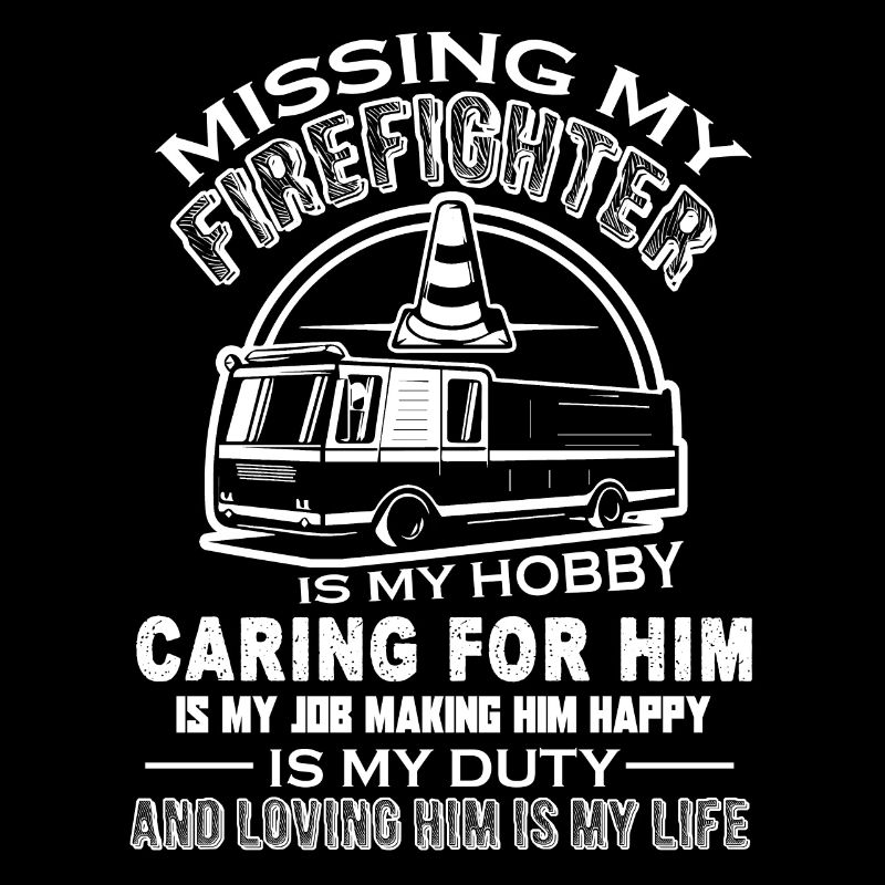 Firefighter Missing My Firefighter