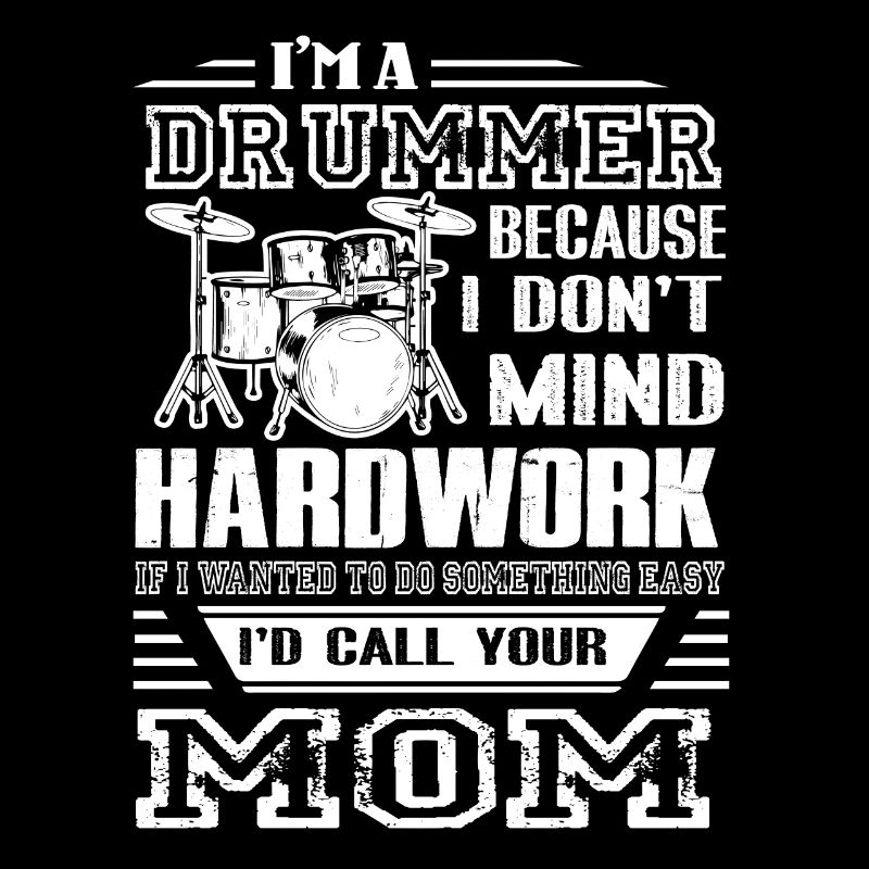 Drummer I Am A Drummer