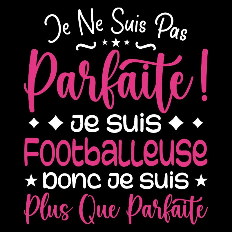 Une Footballeuse plus que parfaite, métier de rêve