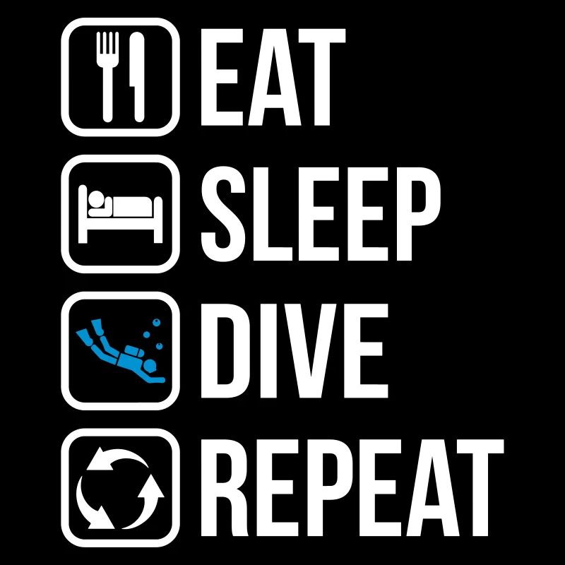 Eat Sleep Dive Repeat