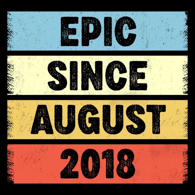Epic Since August 2018 4e anniversaire