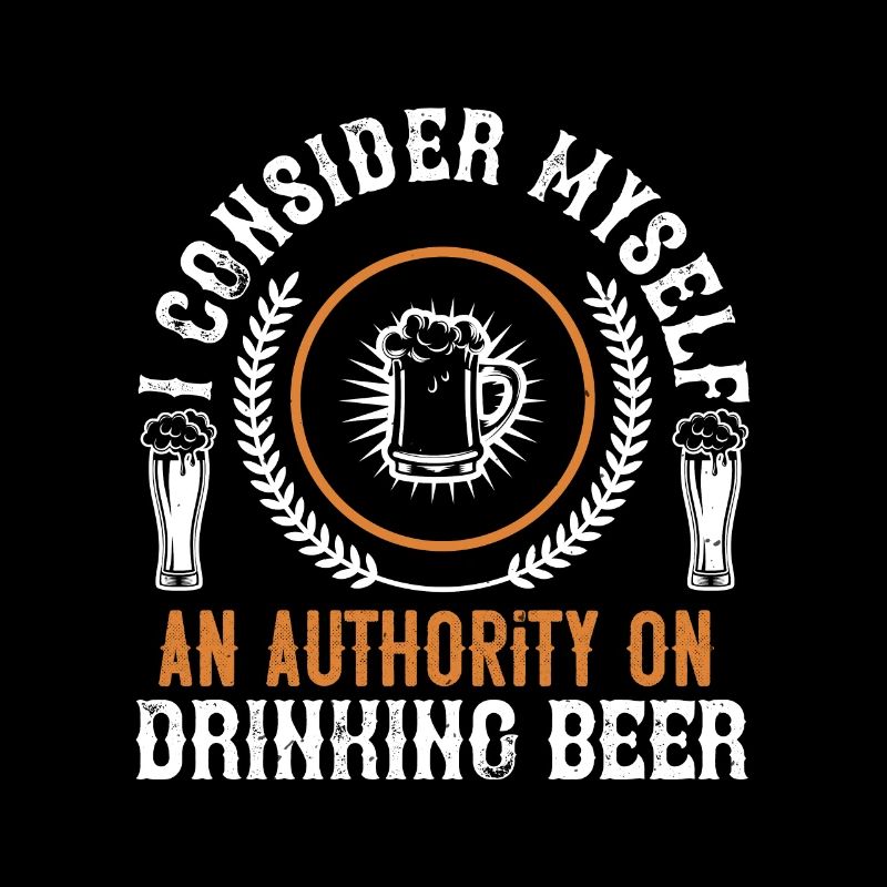 Je me considère comme une autorité en matière de consommation de bière