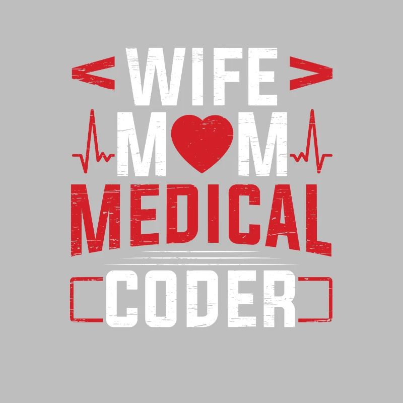 Medizinischer Biller Coding Krankenschwester Ehefrau Mama Medical Coder