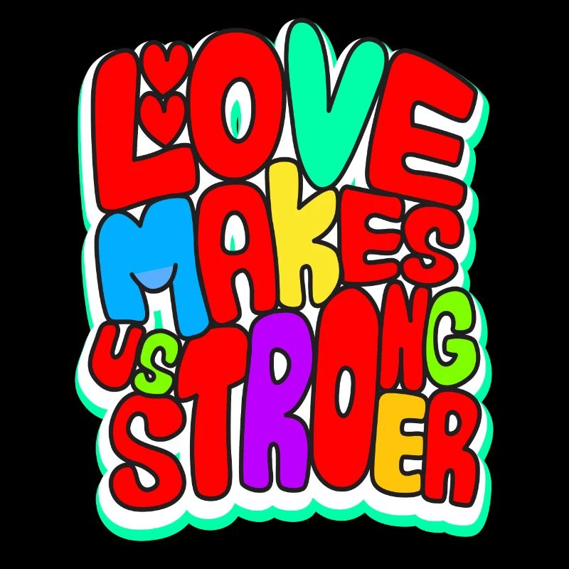 L’amour nous rend plus forts