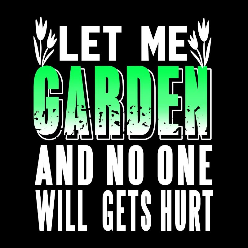 Let Me Garden & No One Will Gets Hurt Funny