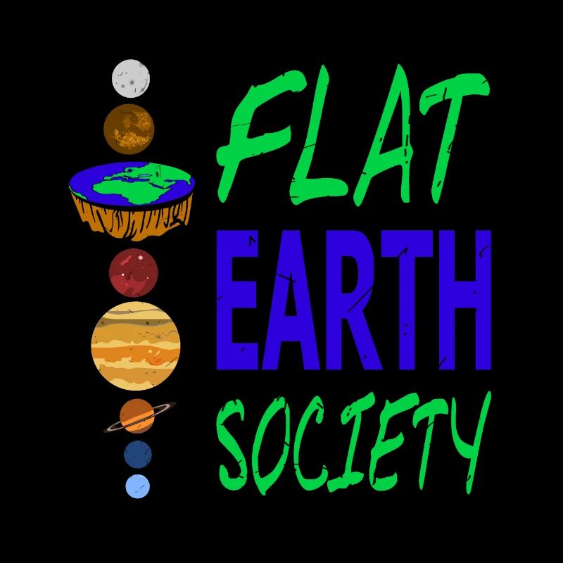 FLAT EARTH Society Retro Flat Earther Designs