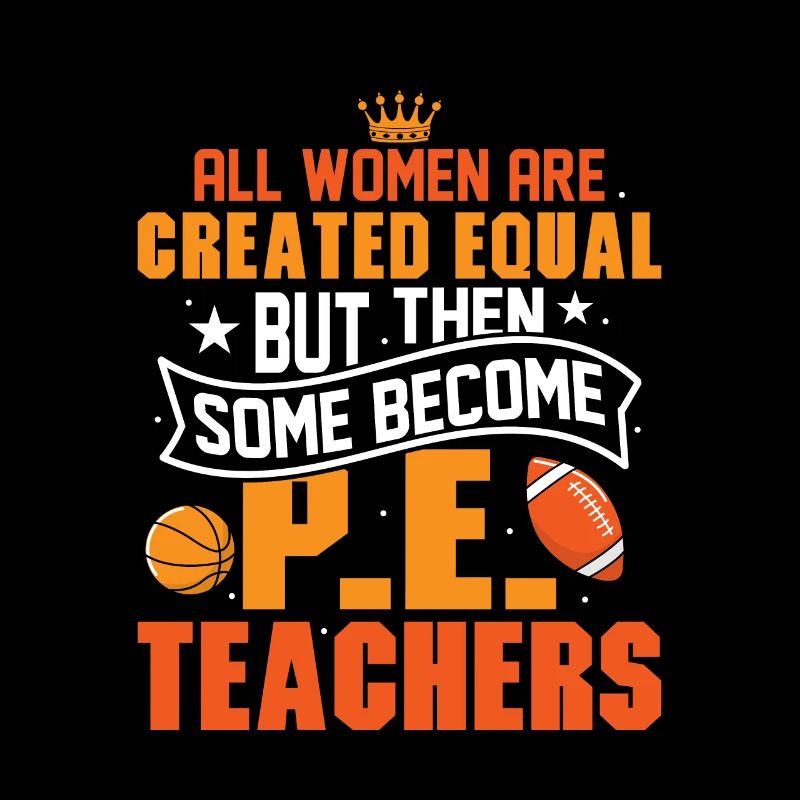 Some Become P.E.Teachers School Physical Education