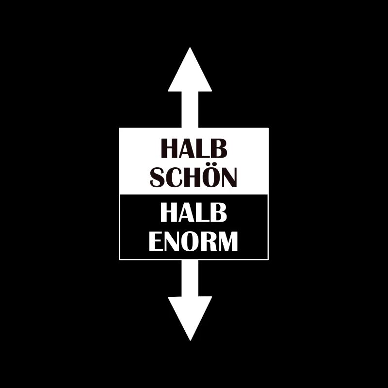 Halb schön Halb enorm