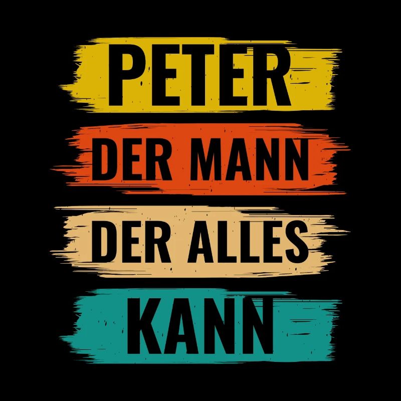 Peter Der Mann Der Alles Kann Vorname Peter