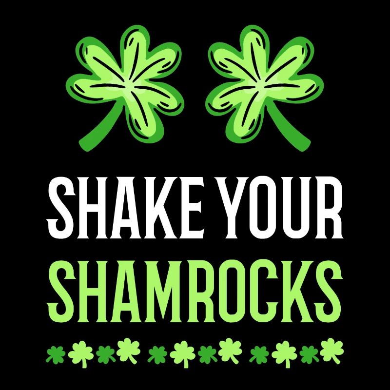 Funny Irish Saint Patricks Day Shake Your