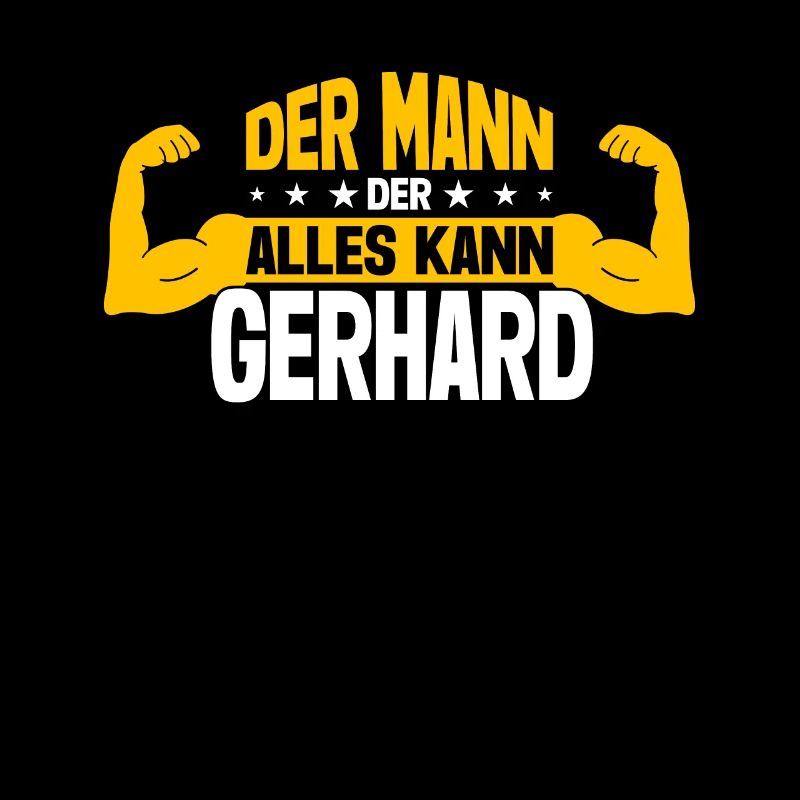 Gerhard Der Mann Der Alles Kann Vorname Gerhard