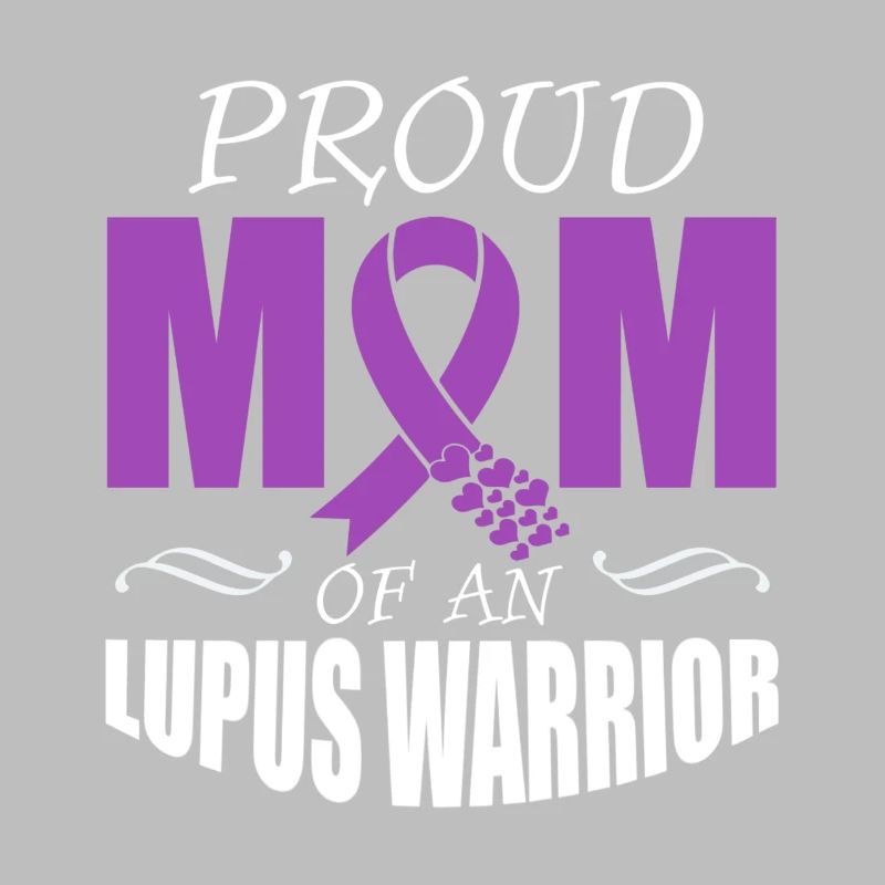 Lupus Awareness Stolze Mutter Eines Lupus-kriegers