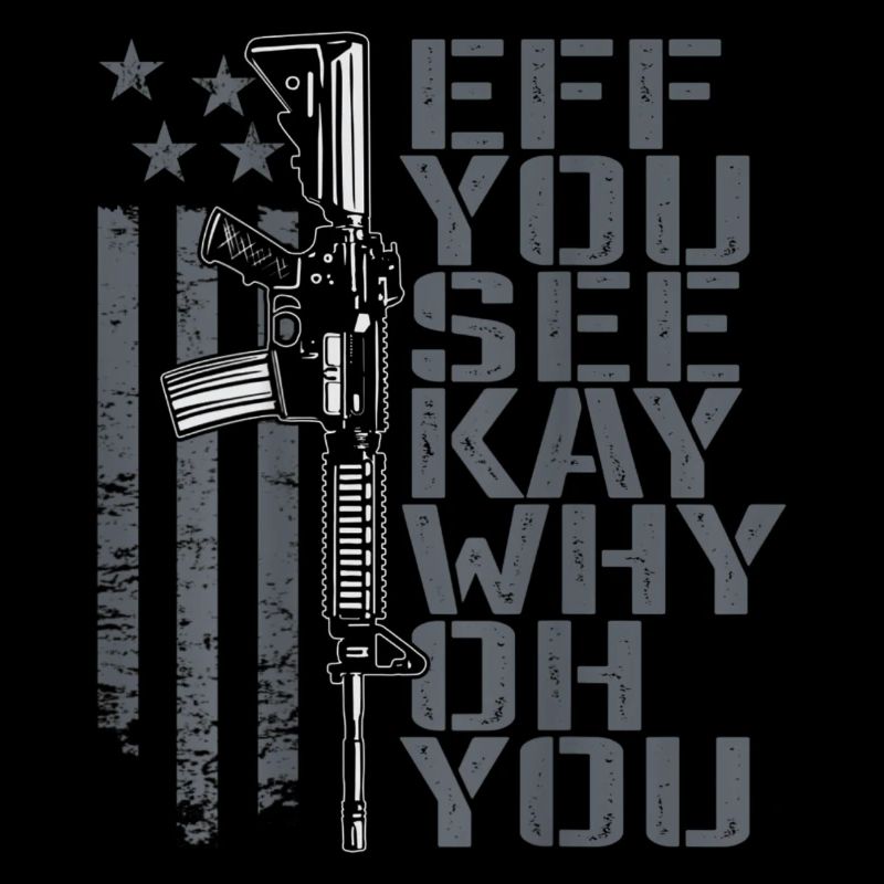 Eff Du siehst Kay Why Oh You - Lustiger Waffenrechtswitz