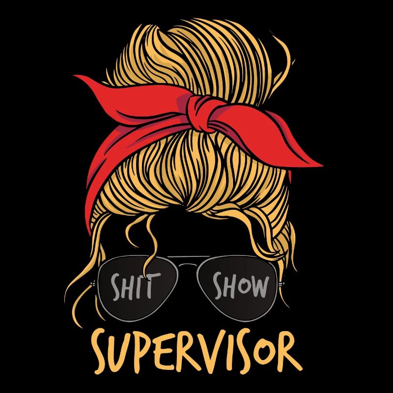 Frauen Scheiße Show Supervisor Lustig